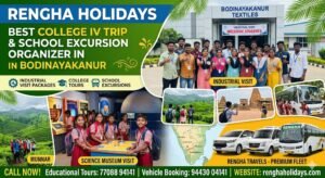 Best College IV Trip 2026 School Excursion Organizer in Bodinayakanur Industrial Visit Packages Rengha Holidays Bodinayakanur Branch
